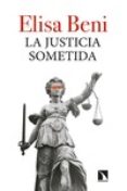la justicia sometida-elisa beni-9788490970249 la justicia sometida-elisa beni-9788490970249