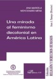 una mirada al feminismo decolonial en america latina-ana marcela montanaro mena-9788491482949 una mirada al feminismo decolonial en america latina-ana marcela montanaro mena-9788491482949