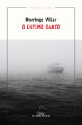 o ultimo barco-domingo villar-9788491513049 o ultimo barco-domingo villar-9788491513049