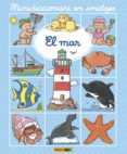 el mar (mini diccionari en imatges)-emilie beaumont-9788491672449 el mar (mini diccionari en imatges)-emilie beaumont-9788491672449