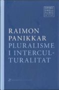 pluralisme i interculturalitat-raimon panikkar-9788492416349 pluralisme i interculturalitat-raimon panikkar-9788492416349
