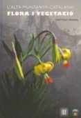l alta muntanya catalana: flora i vegetacio-josep vigo-9788492583249 l alta muntanya catalana: flora i vegetacio-josep vigo-9788492583249