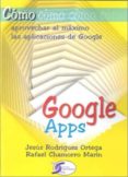 google apps: como aprovechar al maximo las aplicaciones de google-rafael chamorro marin-9788492779949 google apps: como aprovechar al maximo las aplicaciones de google-rafael chamorro marin-9788492779949