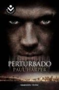 perturbado-paul harper-9788492833849 perturbado-paul harper-9788492833849