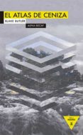 el atlas de ceniza-blake butler-9788492837649 el atlas de ceniza-blake butler-9788492837649