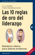 las diez reglas de oro del liderazgo-m. a. soupios-9788492921249 las diez reglas de oro del liderazgo-m. a. soupios-9788492921249
