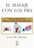 el masaje con los pies-carlos ros mudarra-9788493722449 el masaje con los pies-carlos ros mudarra-9788493722449