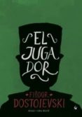 el jugador-fiodor dostoievski-9788493935849 el jugador-fiodor dostoievski-9788493935849