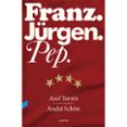 franz. jurgen. pep.-axel torres xirau-andre schoen-9788494216749 franz. jurgen. pep.-axel torres xirau-andre schoen-9788494216749