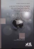 intervenciones telefónicas en el proceso penal-roser casanova marti-9788494270949 intervenciones telefónicas en el proceso penal-roser casanova marti-9788494270949