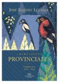 impresiones provinciales-jose jimenez lozano-9788494441349 impresiones provinciales-jose jimenez lozano-9788494441349