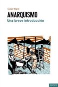 anarquismo: una breve introduccion-colin ward-9788494452949 anarquismo: una breve introduccion-colin ward-9788494452949