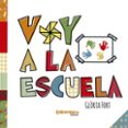 voy a la escuela-gloria fort-9788494820649 voy a la escuela-gloria fort-9788494820649