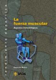 fuerza muscular: aspectos metodologicos-carmelo bosco-9788495114549 fuerza muscular: aspectos metodologicos-carmelo bosco-9788495114549