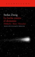 la lucha contra el demonio: (hölderlin, kleist, nietzsche)-stefan zweig-9788495359049 la lucha contra el demonio: (hölderlin, kleist, nietzsche)-stefan zweig-9788495359049