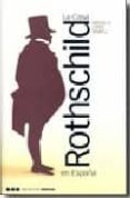 la casa rothschild en españa (1812-1941)-miguel a. lopez morell-9788495379849 la casa rothschild en españa (1812-1941)-miguel a. lopez morell-9788495379849