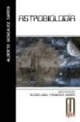 astrobiologia-alberto gonzalez fairen-9788495495549 astrobiologia-alberto gonzalez fairen-9788495495549