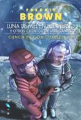 luna de miel en el infierno y otros cuentos de marcianos (ciencia ficcion completa 2)-fredric brown-9788496208049 luna de miel en el infierno y otros cuentos de marcianos (ciencia ficcion completa 2)-fredric brown-9788496208049