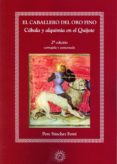 el caballero del oro fino: cabala y alquimia en el quijote-pere sanchez i ferre-9788496504349 el caballero del oro fino: cabala y alquimia en el quijote-pere sanchez i ferre-9788496504349