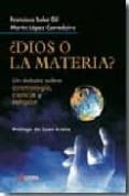 ¿dios o la materia?-francisco jose soler gil-9788496840249 ¿dios o la materia?-francisco jose soler gil-9788496840249