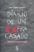 diario de un exfracasado: teorias realistas sobre la felicidad-jose gomez larraz-9788496889149 diario de un exfracasado: teorias realistas sobre la felicidad-jose gomez larraz-9788496889149