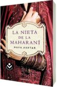 la nieta de la maharani-maha akhtar-9788496940949 la nieta de la maharani-maha akhtar-9788496940949