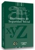 diccionario de la seguridad social-alberto palomar olmeda-antonio sempere navarro-9788497675949 diccionario de la seguridad social-alberto palomar olmeda-antonio sempere navarro-9788497675949