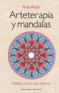 arteterapia y mandalas (+ dvd)-rosa maria riubo-9788497779449 arteterapia y mandalas (+ dvd)-rosa maria riubo-9788497779449