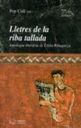 lletres de la riba tallada-pep coll-9788497791649 lletres de la riba tallada-pep coll-9788497791649