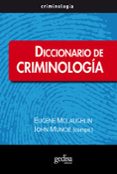 diccionario de criminologia-eugene mclaughlin-john (comps.) muncie-9788497843249 diccionario de criminologia-eugene mclaughlin-john (comps.) muncie-9788497843249