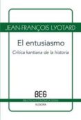 el entusiasmo-jean-françois lyotard-9788497846349 el entusiasmo-jean-françois lyotard-9788497846349
