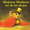 abejorro modorro rey de las abejas (bichitos curiosos)-antoon krings-9788498014549 abejorro modorro rey de las abejas (bichitos curiosos)-antoon krings-9788498014549