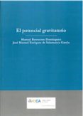 el potencial gravitatorio-manuel berrocoso dominguez-jose enriquez de salamanca garcia-9788498280449 el potencial gravitatorio-manuel berrocoso dominguez-jose enriquez de salamanca garcia-9788498280449