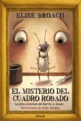 el misterio del cuadro robado-elise broach-9788498419849 el misterio del cuadro robado-elise broach-9788498419849