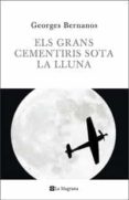 els grans cementiris sota la lluna-georges bernanos-9788498674149 els grans cementiris sota la lluna-georges bernanos-9788498674149
