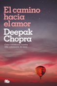 el camino hacia el amor-deepak chopra-9788498720549 el camino hacia el amor-deepak chopra-9788498720549