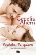 posdata: te quiero-cecelia ahern-9788498729849 posdata: te quiero-cecelia ahern-9788498729849