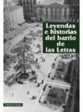 leyendas e historias del barrio de las letras-francisco azorin-9788498732849 leyendas e historias del barrio de las letras-francisco azorin-9788498732849