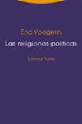 las religiones politicas-eric voegelin-9788498795349 las religiones politicas-eric voegelin-9788498795349