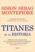 titanes de la historia (ebook)-simon sebag montefiore-9788498924749 titanes de la historia (ebook)-simon sebag montefiore-9788498924749