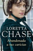 abandonada a tus caricias (bribón 3) (ebook)-loretta chase-9788499086149 abandonada a tus caricias (bribón 3) (ebook)-loretta chase-9788499086149