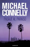 pasaje al paraíso (ebook)-michael connelly-9788499182049 pasaje al paraíso (ebook)-michael connelly-9788499182049