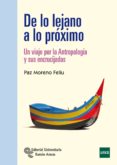 de lo lejano a lo próximo-paz moreno feliu-9788499611549 de lo lejano a lo próximo-paz moreno feliu-9788499611549