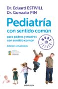 pediatria con sentido comun (ed. actualizada)-eduard estivill-gonzalo pin-9788499899749 pediatria con sentido comun (ed. actualizada)-eduard estivill-gonzalo pin-9788499899749