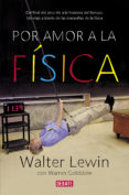por amor a la física (ebook)-walter lewin-9788499921549 por amor a la física (ebook)-walter lewin-9788499921549