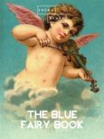 Enlaces de descarga de libros en línea THE BLUE FAIRY BOOK 9788827527849 (Literatura española)