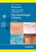 fitzpatrick. atlas en color y sinopsis de dermatologia clinica (6ª ed.)-9789500602549 fitzpatrick. atlas en color y sinopsis de dermatologia clinica (6ª ed.)-9789500602549