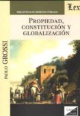 propiedad, constitucion y globalizacion-paolo grossi-9789567799749 propiedad, constitucion y globalizacion-paolo grossi-9789567799749