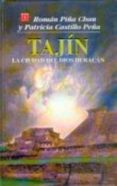 tajin: la ciudad del dios huracan-roman piña chan-patricia castillo peña-9789681659349 tajin: la ciudad del dios huracan-roman piña chan-patricia castillo peña-9789681659349