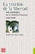 la traicion de la libertad: seis enemigos de la libertad humana-isaiah berlin-9789681670849 la traicion de la libertad: seis enemigos de la libertad humana-isaiah berlin-9789681670849